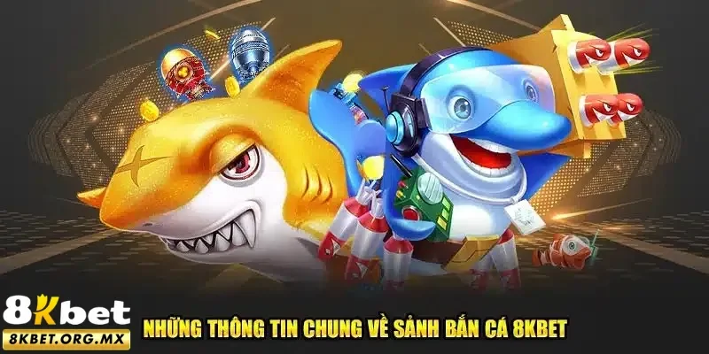 bắn cá 8Kbet