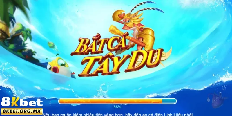 Bắn cá tây du 8Kbet